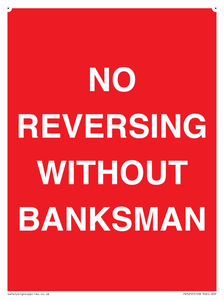 No Reversing Without Banksman